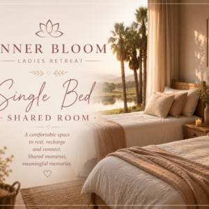 Inner Bloom Ladies Retreat Weekend - Single Bed Option