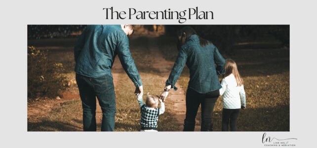 The importance of a Parenting Plan