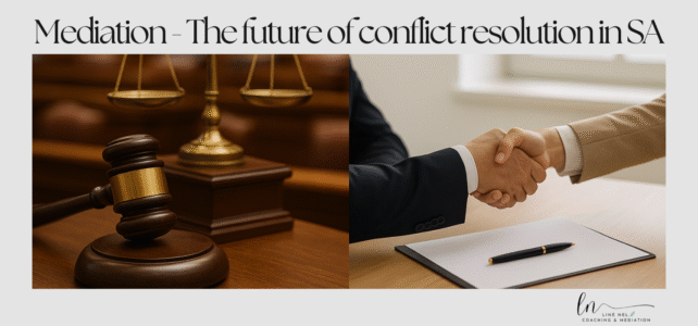 Why Mediation Is Becoming the Future of Conflict Resolution in South Africa